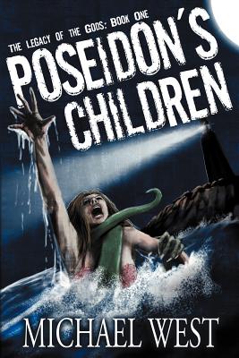 Poseidon's Children - West, Michael, and Debord, Amanda (Editor)