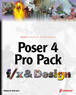 Poser 4 Pro Pack F/X & Design - Schrand, Richard H, Sr., and Cooper, Steve (Foreword by), and Smith, Chad (Foreword by)