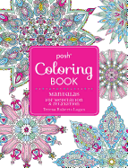 Posh Adult Coloring Book: Mandalas for Meditation & Relaxation: Volume 16