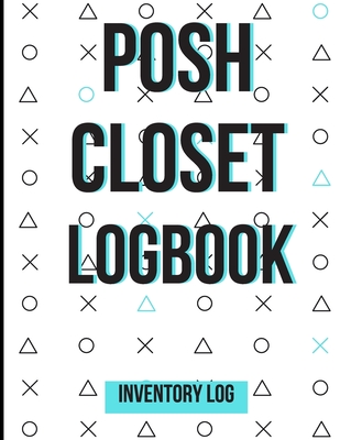 Posh Closet Logbook: Detailed Inventory Log For Reselling Items Online - Spoestyle