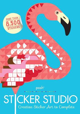 Posh Sticker Studio: Creative Sticker Art to Complete - Andrews McMeel Publishing