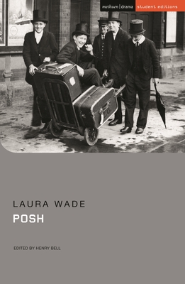 Posh - Wade, Laura, and Bell, Henry (Editor), and Stevens, Jenny (Editor)