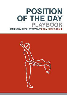 Position of the Day Playbook: Sex Every Day in Every Way - Nerve Com