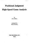 Positional Judgment, High-Speed Game Analysis