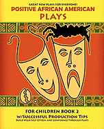 Positive African American Plays for Children Book 2