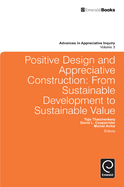 Positive Design and Appreciative Construction: From Sustainable Development to Sustainable Value