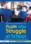 Positive Intervention for Pupils Who Struggle at School: Creating a Modified Primary Curriculum