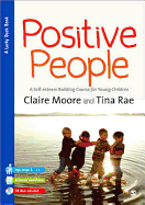 Positive People: A Self-Esteem Building Course for Young Children (Key Stages 1 & 2)