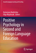 Positive Psychology in Second and Foreign Language Education