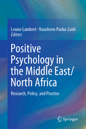 Positive Psychology in the Middle East/North Africa: Research, Policy, and Practise
