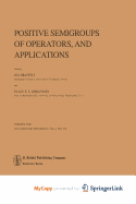 Positive semigroups of operators, and applications - Bratteli, O (Editor), and Jorgensen, P E T (Editor)