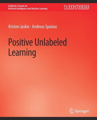 Positive Unlabeled Learning - Mirzaei, Hamed, and Rahimian, Neda, and Mirzaei, Hamid Reza
