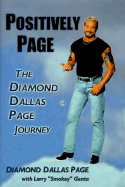 Positively Page: The Diamond Dallas Page Journey