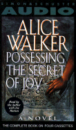 Possessing the Secret of Joy - Walker, Alice (Read by), and Morton, Joe (Read by)