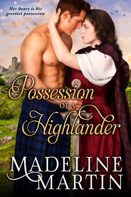 Possession of a Highlander - Martin, Madeline