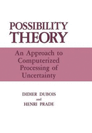 Possibility Theory - DuBois, Didier, and Prade, Henri