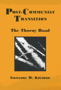 Post-Communist Transition: The Thorny Road