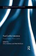Post-Conflict Literature: Human Rights, Peace, Justice