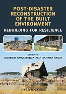 Post-Disaster Reconstruction of the Built Environment: Rebuilding for Resilience
