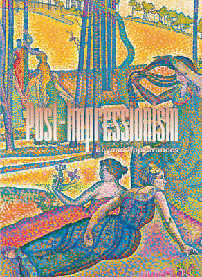 Post-Impressionism: Beyond Appearances - Touzet, Jean-Rmi (Text by), and Farigoule, Jerome (Text by), and Begu, Estelle (Text by)