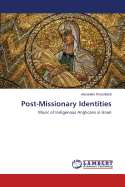 Post-Missionary Identities