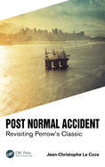 Post Normal Accident: Revisiting Perrow's Classic