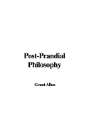 Post-Prandial Philosophy