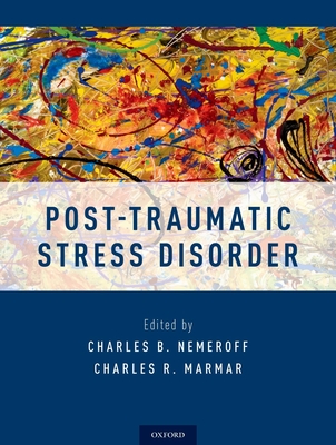 Post-Traumatic Stress Disorder - Nemeroff, Charles B, Prof. (Editor), and Marmar, Charles, Prof. (Editor)