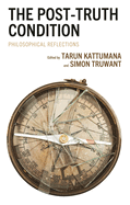 Post-Truth Condition: Philosophical Reflections