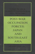 Post-War Occupation Forces: Japan and South-East Asia