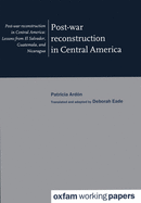 Post-War Reconstruction in Central America