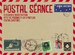 Postal Seance: A Scientific Investigation Into the Possibility of a Postlife Postal Existence