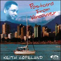 Postcard From Vancouver - Keith Copeland