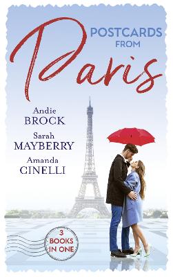Postcards From Paris: Bound by His Desert Diamond / Amorous Liaisons / the Secret to Marrying Marchesi - Brock, Andie, and Mayberry, Sarah, and Cinelli, Amanda
