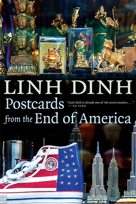 Postcards from the End of America - Dinh, Linh