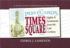 Postcards from Times Square: Sight and Sentiments from the Last Century