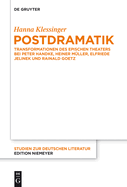 Postdramatik: Transformationen Des Epischen Theaters Bei Peter Handke, Heiner Mller, Elfriede Jelinek Und Rainald Goetz