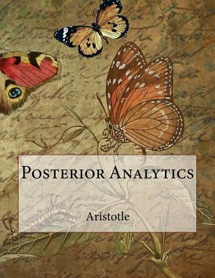 Posterior Analytics - Aristotle