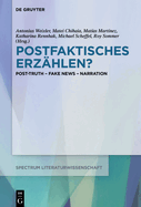 Postfaktisches Erzhlen?: Post-Truth - Fake News - Narration