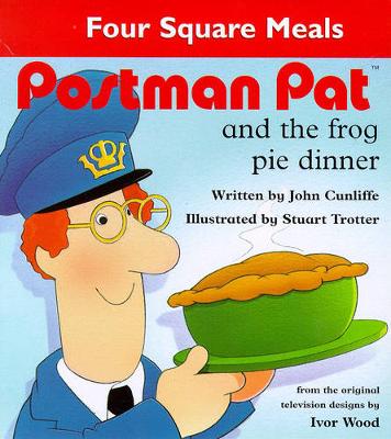 Postman Pat and the Frog-Pie Dinner - Cunliffe, John