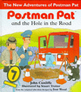 Postman Pat and the Hole in the Road - Cunliffe, John