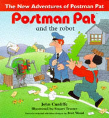 Postman Pat and the Robot - Cunliffe, John