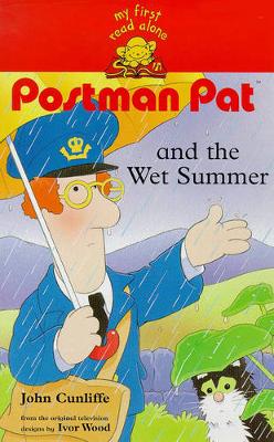 Postman Pat and the wet summer - Cunliffe, John
