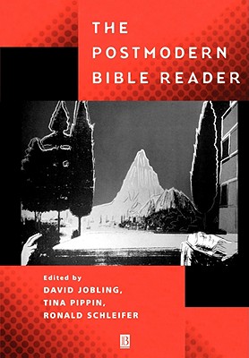 Postmodern Bible Reader - Jobling, David (Editor), and Pippin, Tina (Editor), and Schleifer, Ronald (Editor)