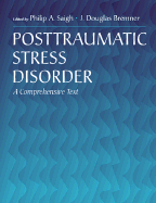 Posttraumatic Stress Disorder: A Comprehensive Text