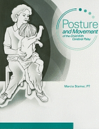 Posture and Movement of the Child with Cerebral Palsy - Stamer, Marcia H