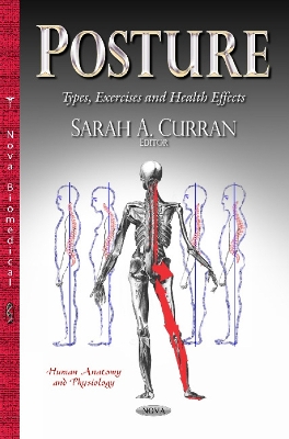 Posture: Types, Exercises & Health Effects - Curran, Sarah (Editor)