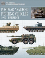 Postwar Armored Fighting Vehicles: 1945-Present