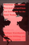 Postwar Economic Reconstruction and Lessons for the East Today