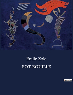 Pot-Bouille - Zola, mile